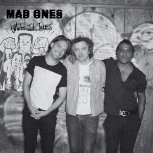 Toronto Rockers Mad Ones Unveil New Single “What It Takes”