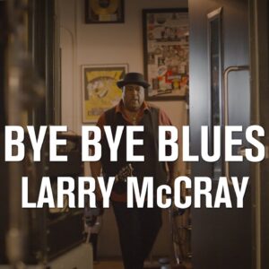 Larry McCray Dropping ‘Heartbreak City’ June 13 via KTBA Records