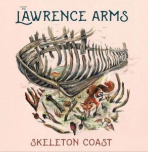 THE LAWRENCE ARMS veröffentlichen neues Album „Skeleton Coast“