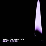 Under The Influence Release New Single ‘Body Parts’