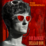 Boy Danger & Delilah Bon Team Up On ‘The Downfall’ Single