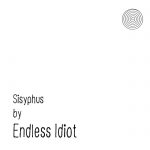 Endless Idiot Reveals Debut EP ‘Sisyphus’