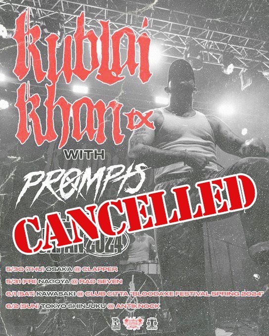 KUBLAI KHAN TX JAPAN TOUR 2024 CANCELLED