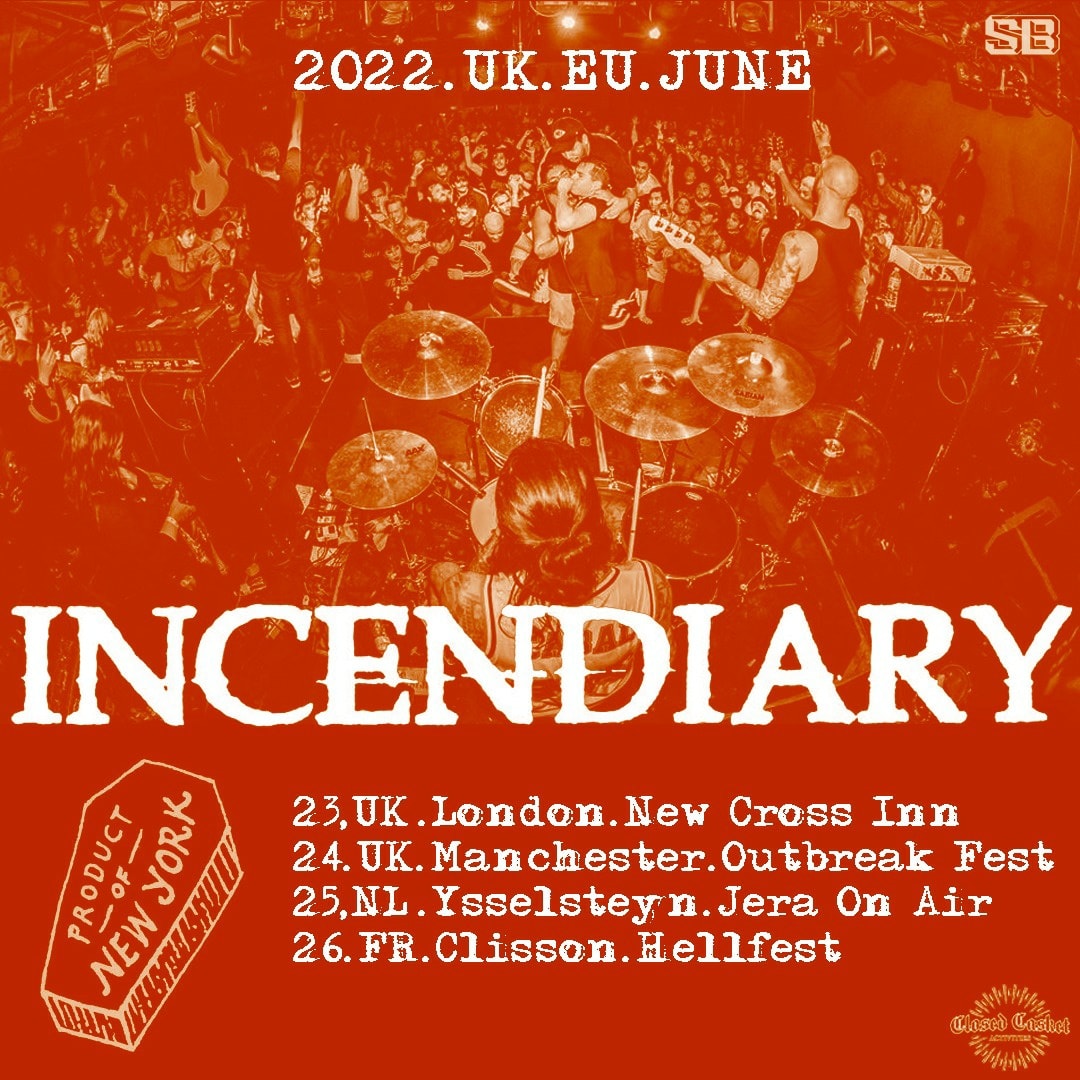 INCENDIARY kommen im Sommer für 4 Shows nach Europa