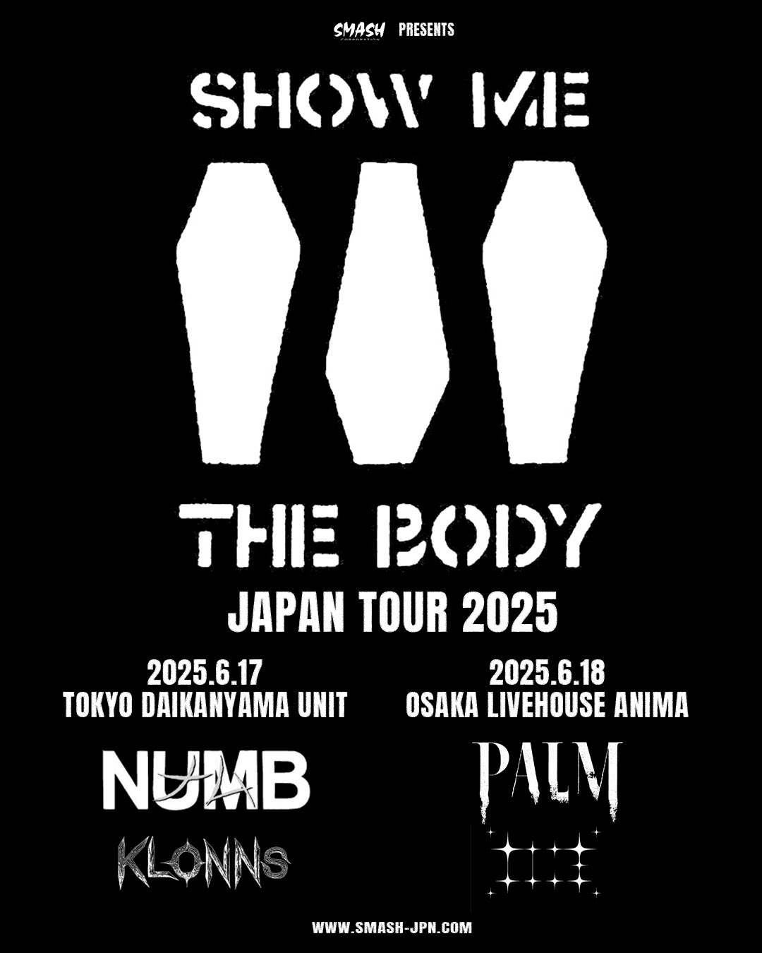 SHOW ME THE BODY – JAPAN TOUR 2025