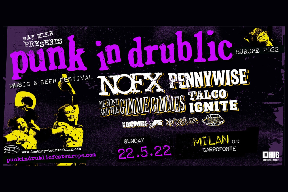 IGNITE E PINC LOUDS COMPLETANO LA LINE-UP DI PUNK IN DRUBLIC 2022!