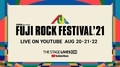 “FUJI ROCK FESTIVAL’21″、YouTubeライヴ配信アーティストにMAN WITH A MISSION、Ken Yokoyama、KEMURIら決定!
