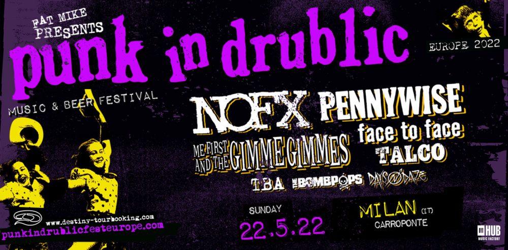 PUNK IN DRUBLIC 2022 – NoFX, Pennywise, Talco + many more a Maggio a Milano!