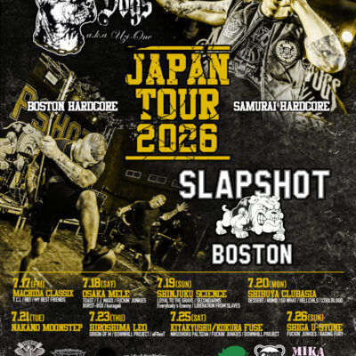 Aggressive Dogs aka UZI-ONE & SLAPSHOT (Boston) Japan tour 2026　~SAVE THE VOICE presents_”THE COMEBACK STORY UZI _ 同志と共に！